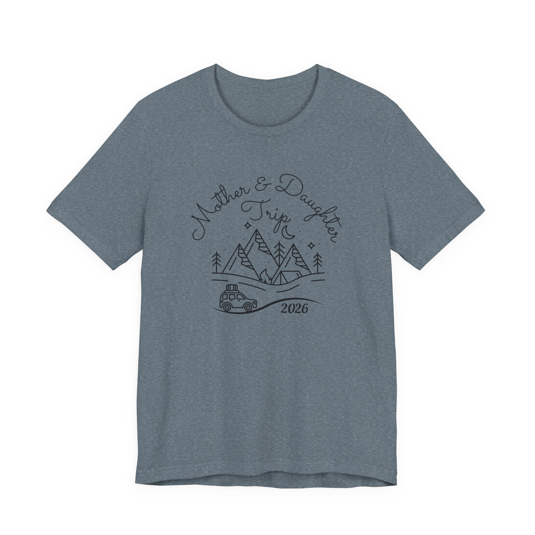 Mother Daughter Trip Shirt - Perfect Matching Sister Trips Shirt, Mother Daughter Trip 2026 Shirt, Girls Trip 2026 Shirt, Mountain Weekend
