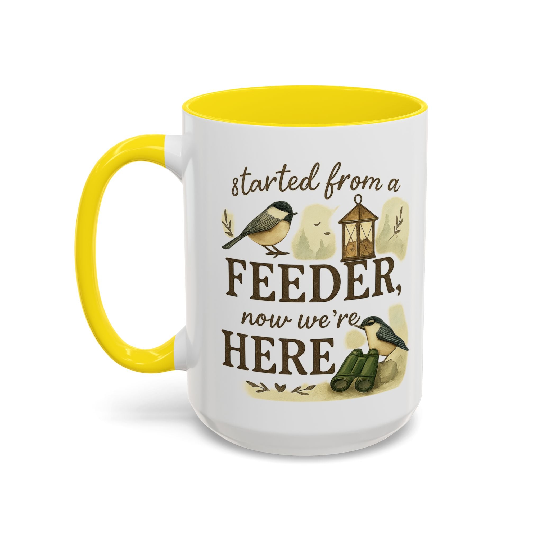 Started From a Feeder, Now We're Here | 11oz Accent Mug