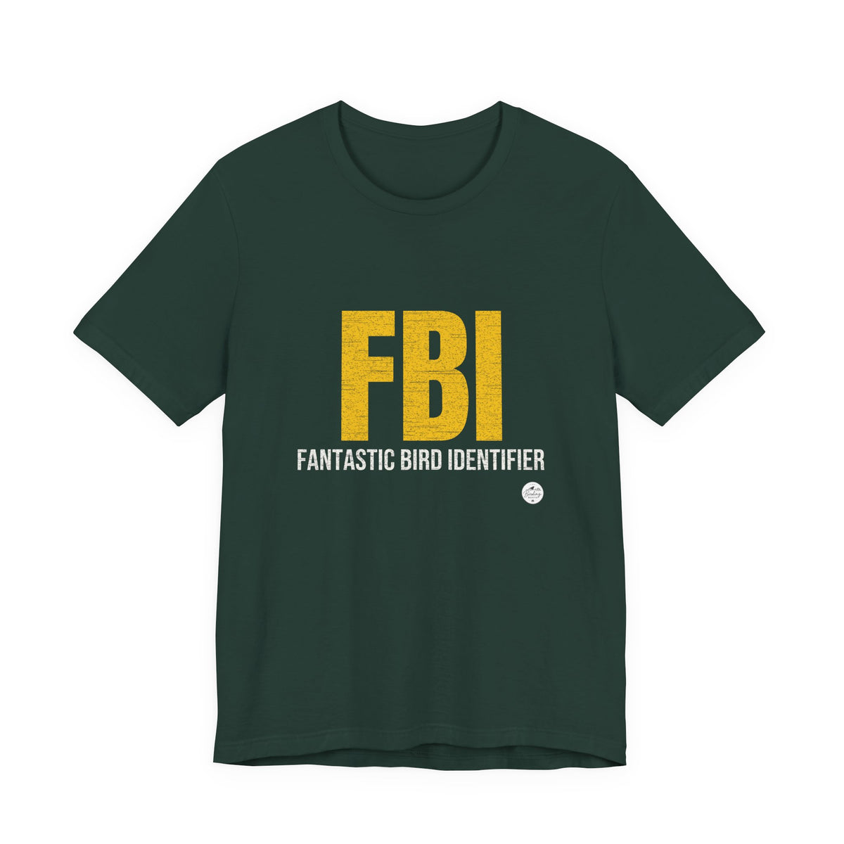 FBI: Fantastic Bird Identifier — Parody Tee