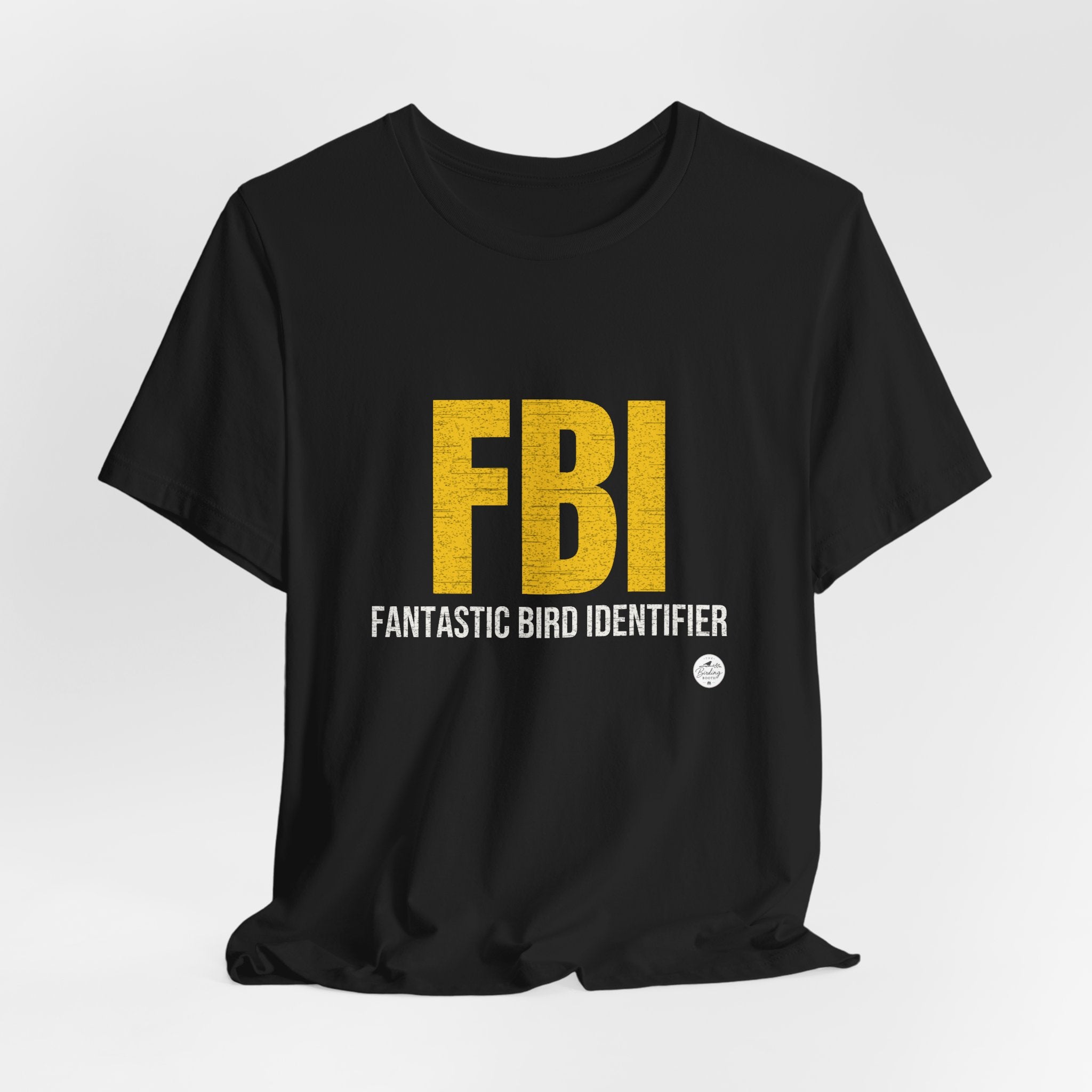 FBI: Fantastic Bird Identifier | Parody Tee