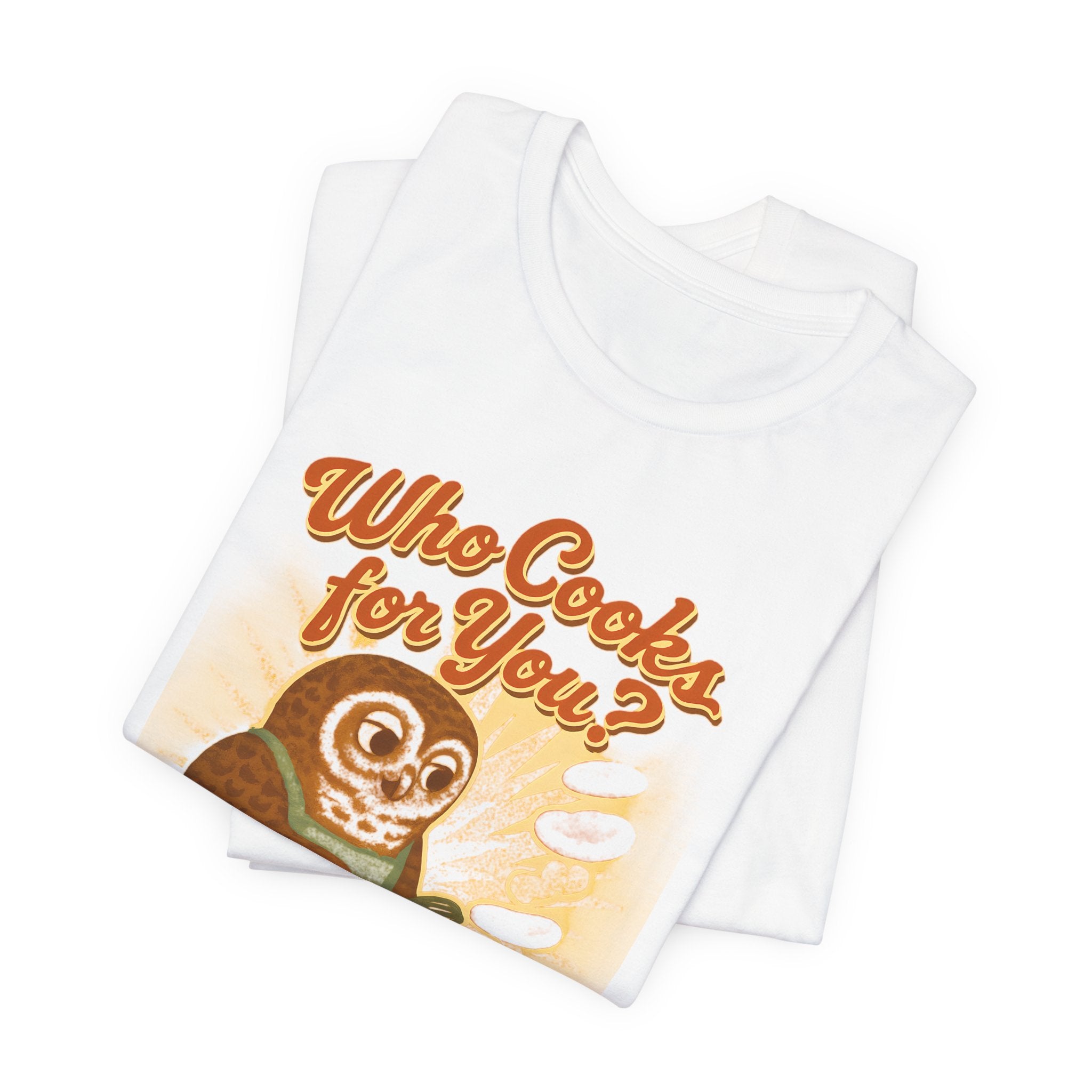 Who Cooks for You? | Barred Owl Diner Tee