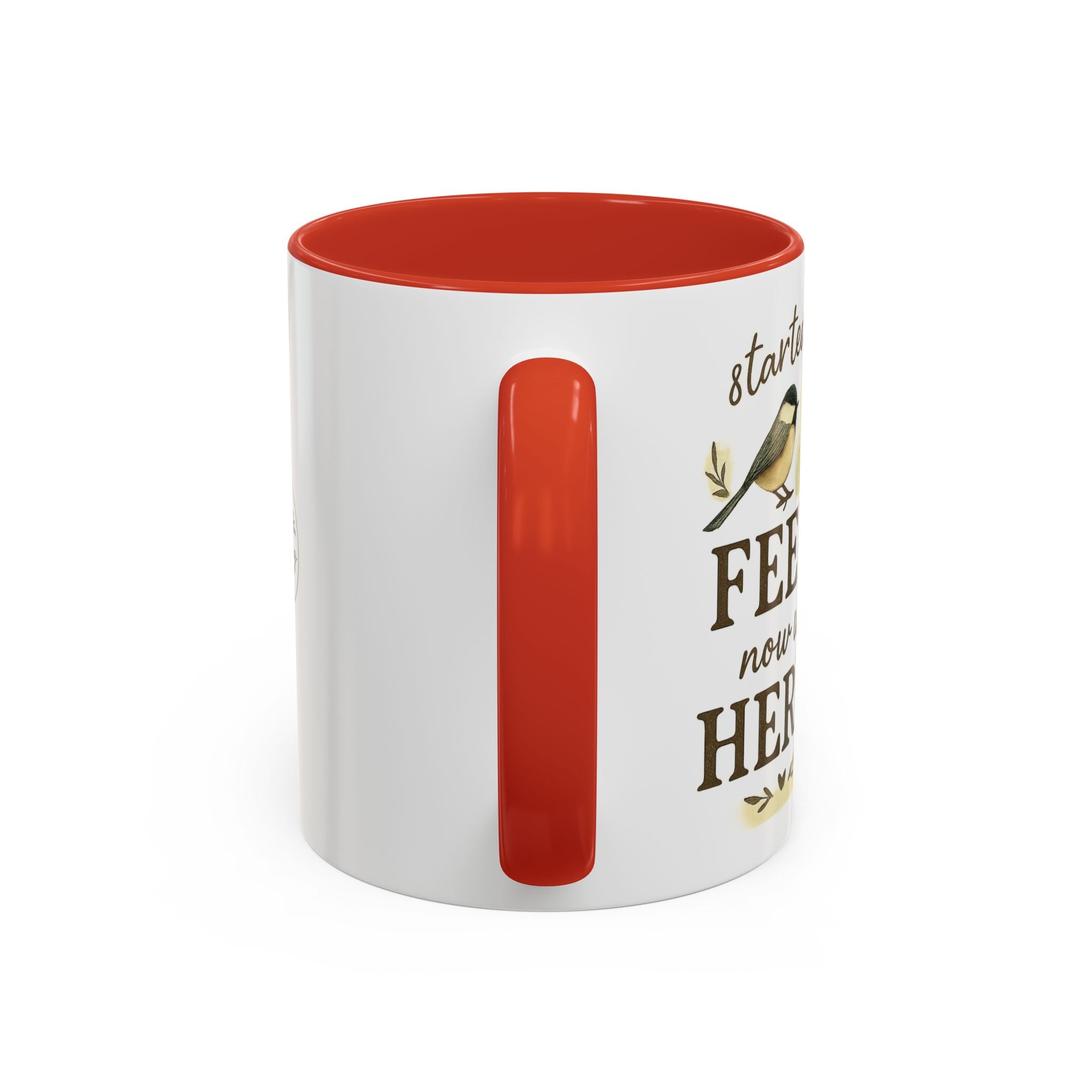 Started From a Feeder, Now We're Here | 11oz Accent Mug