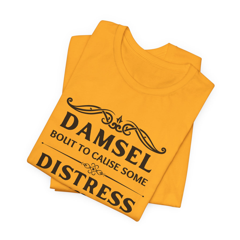 Damsel Bout to Cause Some Distress