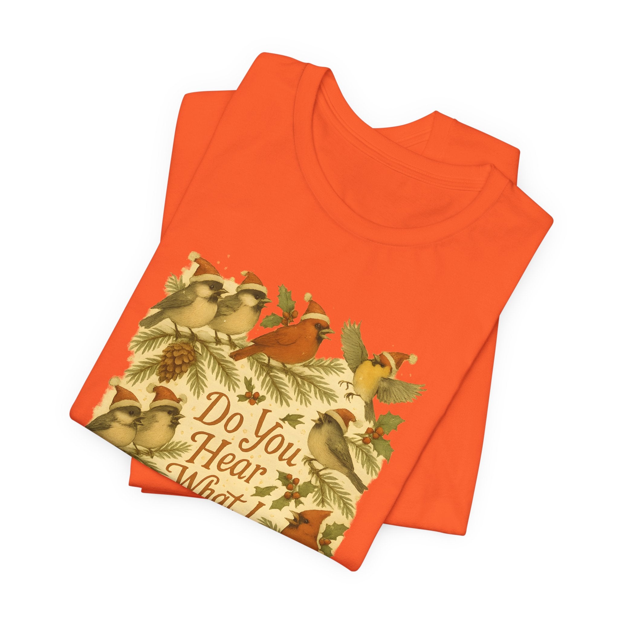 Do You Hear What I Hear? | Christmas Bird Tee