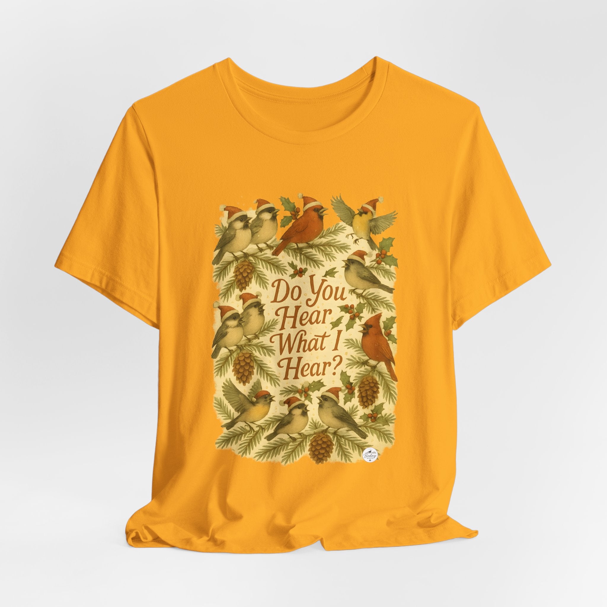 Do You Hear What I Hear? | Christmas Bird Tee