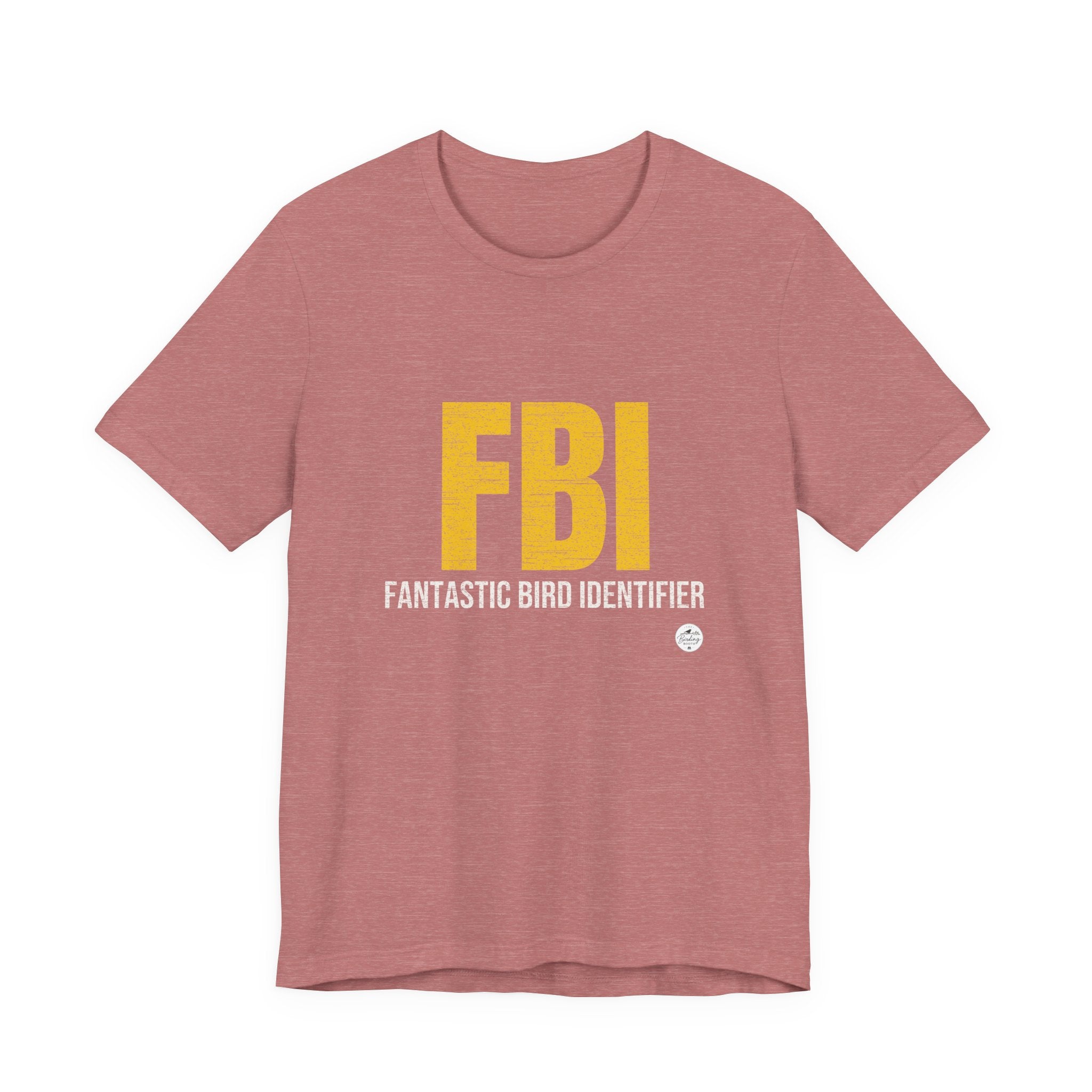 FBI: Fantastic Bird Identifier | Parody Tee