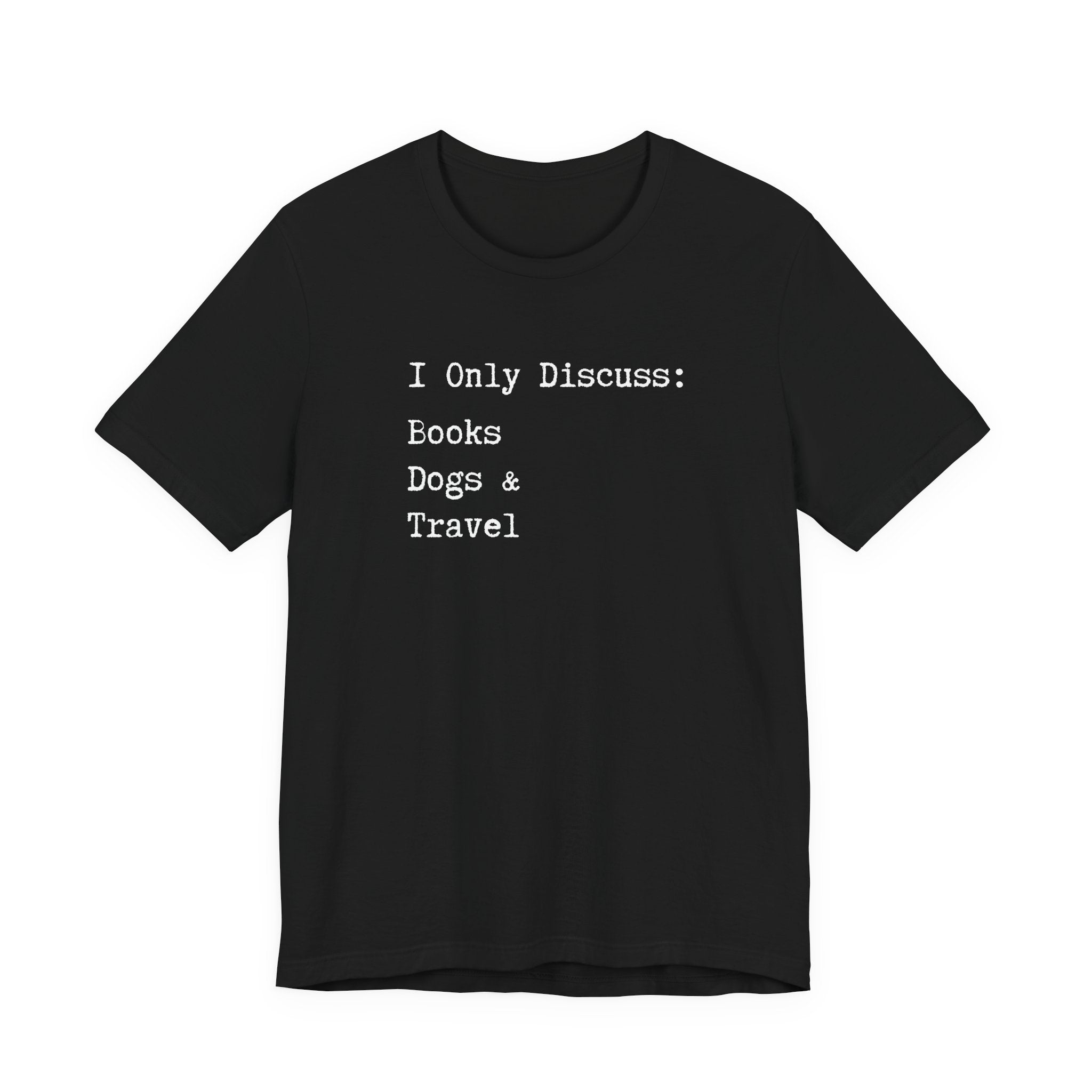 Books, Dogs, and Travel T-Shirt - Introvert Shirt, Books, Dogs, Travel, Funny Introvert Shirt, Book Worm, Dog Lover, Travel Lover