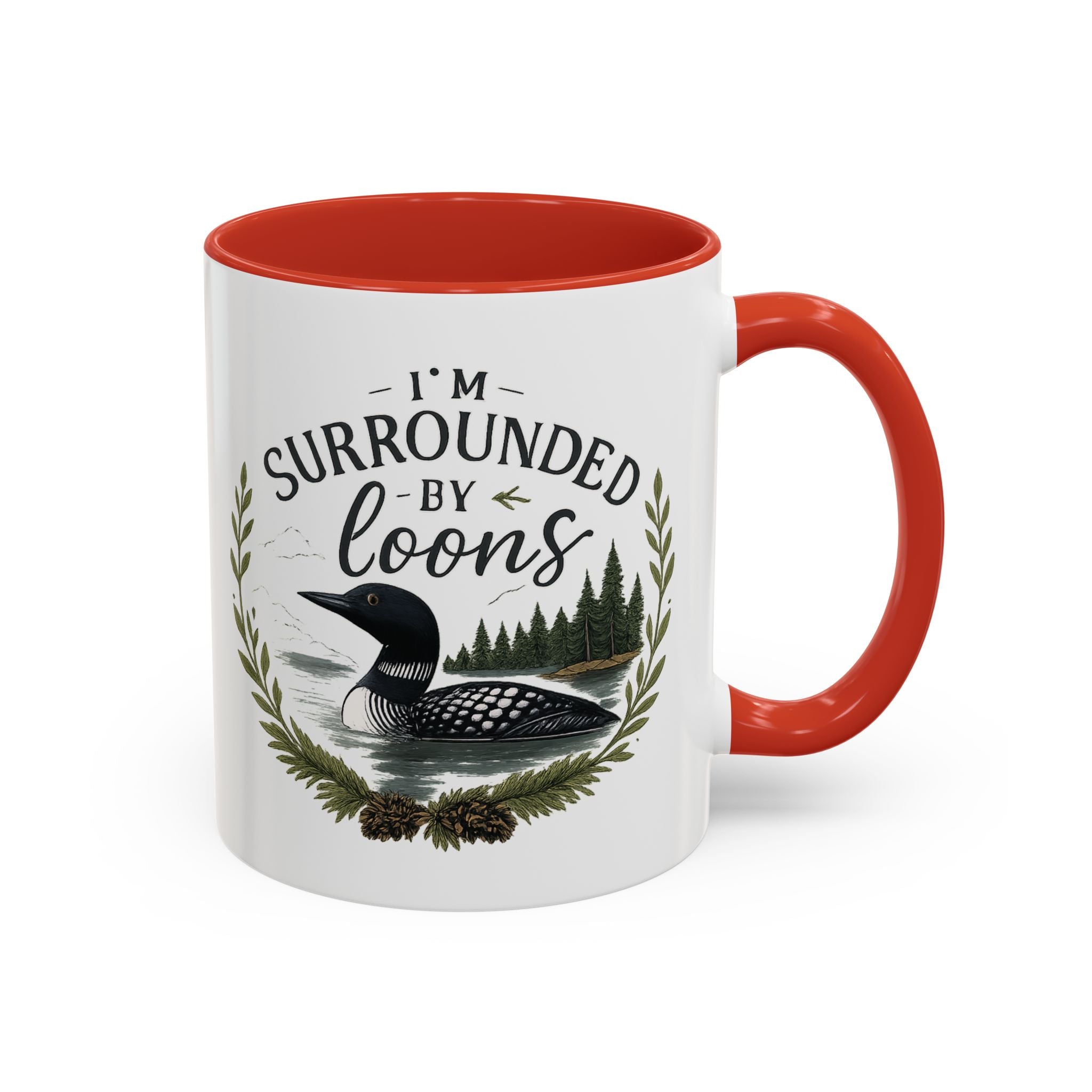 I'm Surrounded by Loons Accent Mug
