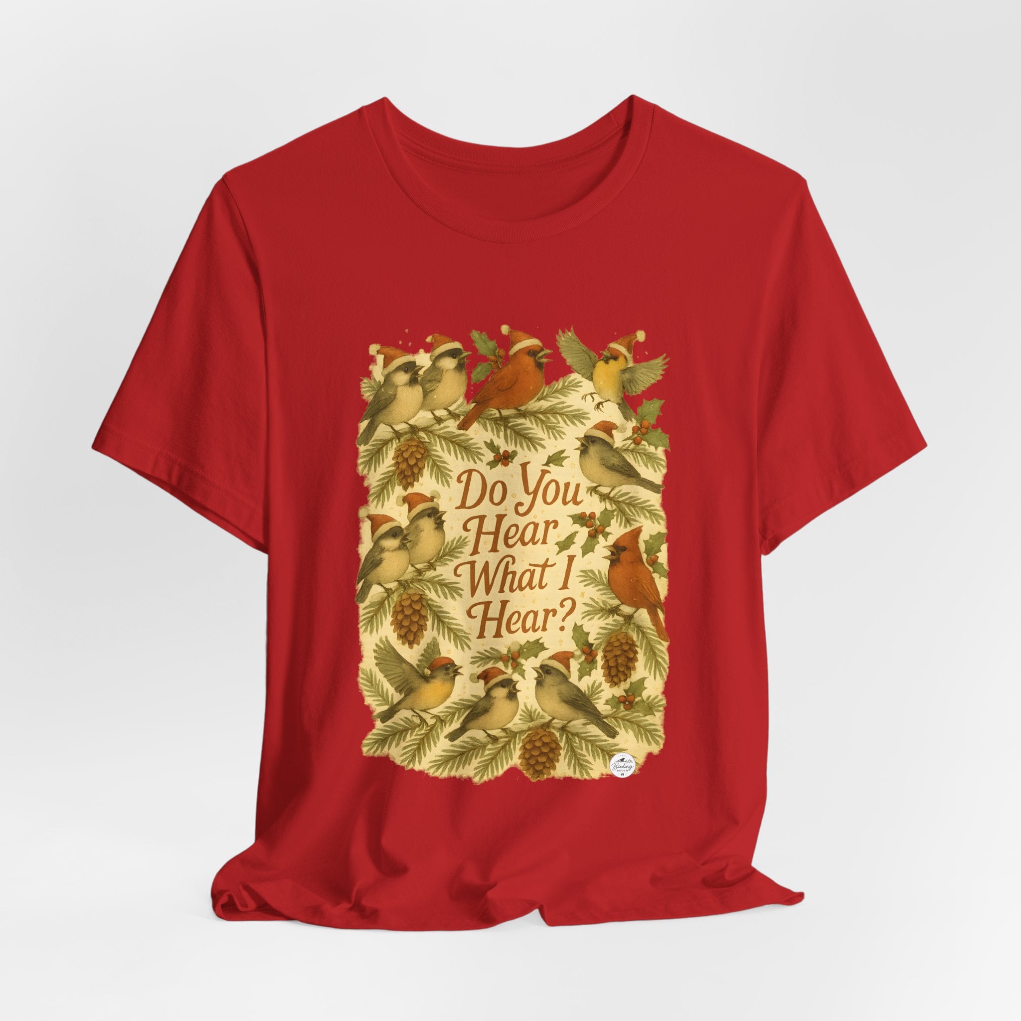 Do You Hear What I Hear? | Christmas Bird Tee