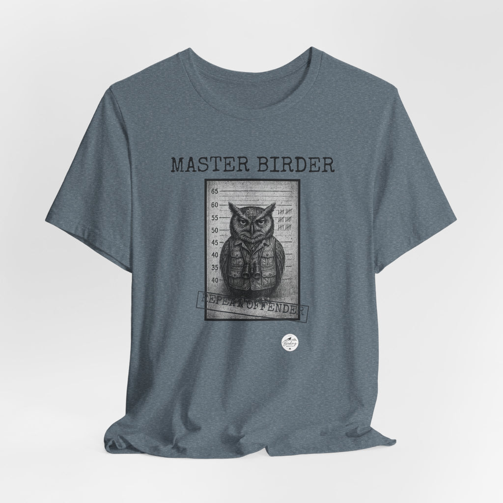 Master Birder: Repeat Offender | Mugshot Tee