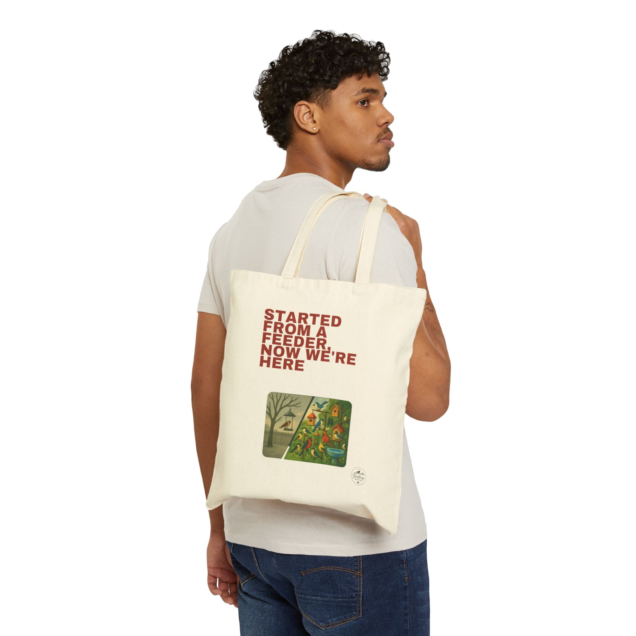Started From a Feeder, Now We're Here | Canvas Tote