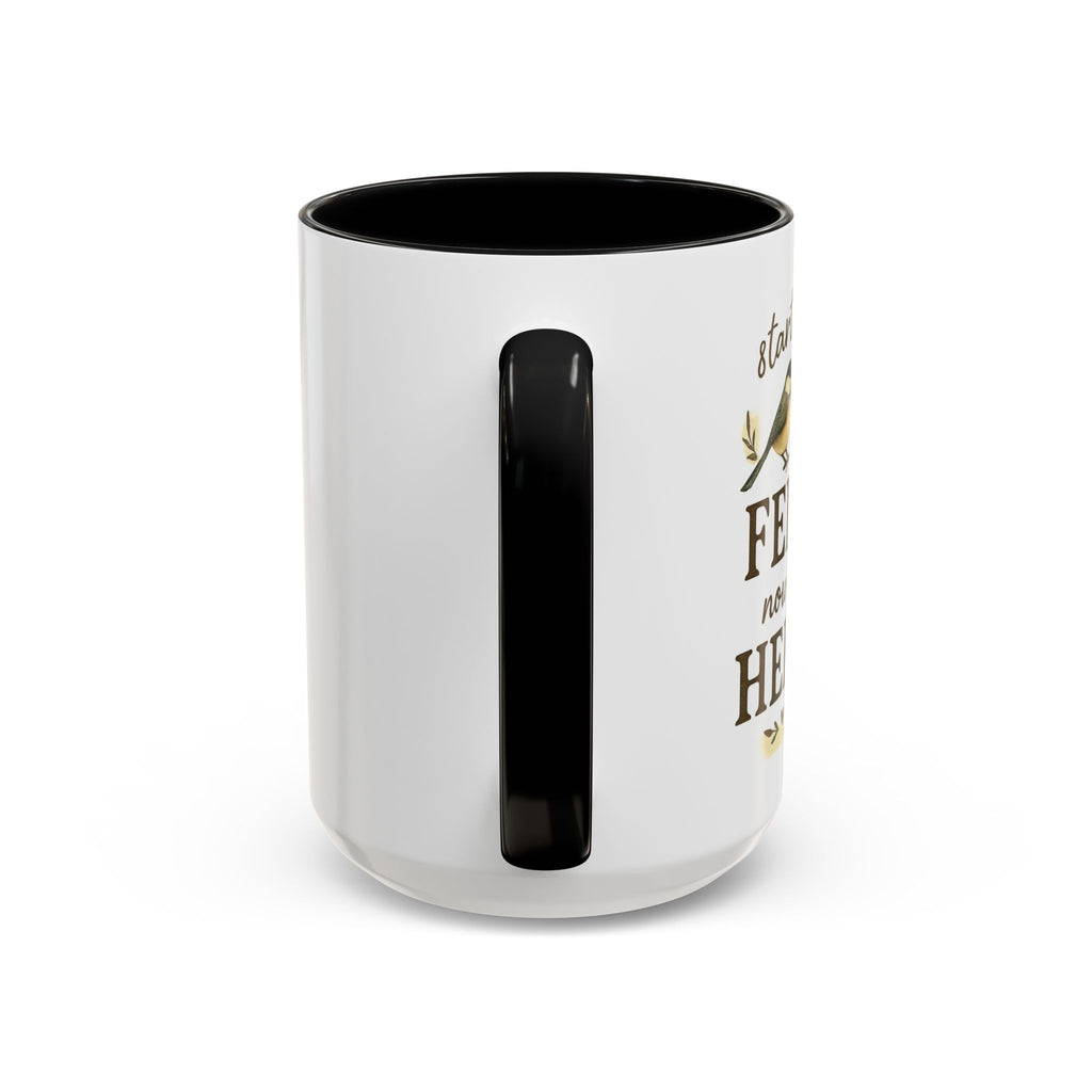 Started From a Feeder, Now We're Here | 11oz Accent Mug
