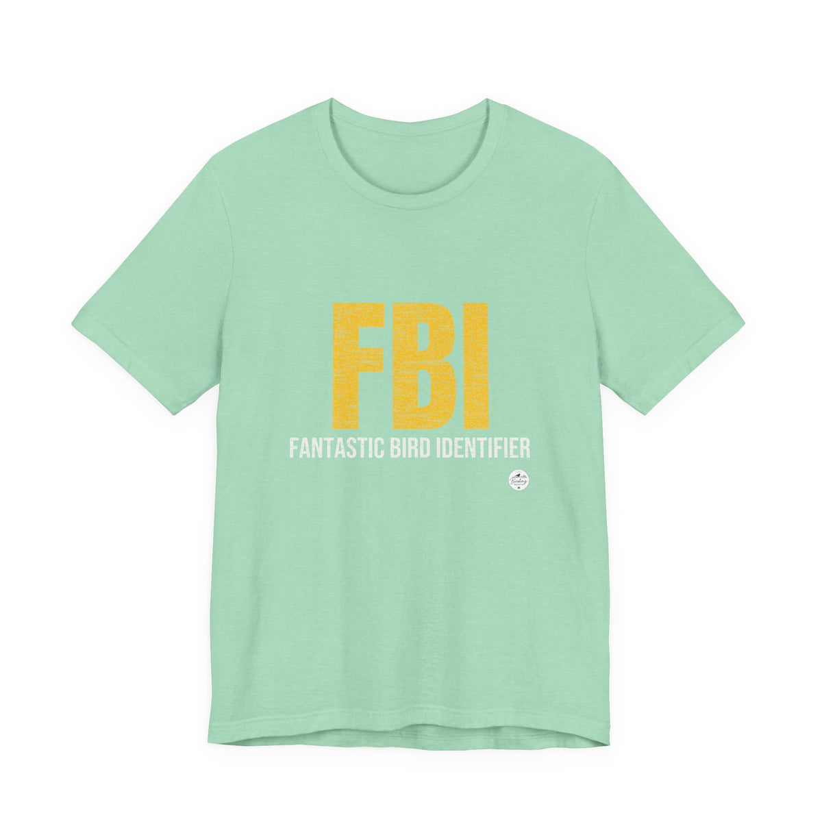 FBI: Fantastic Bird Identifier — Parody Tee, product photo 2