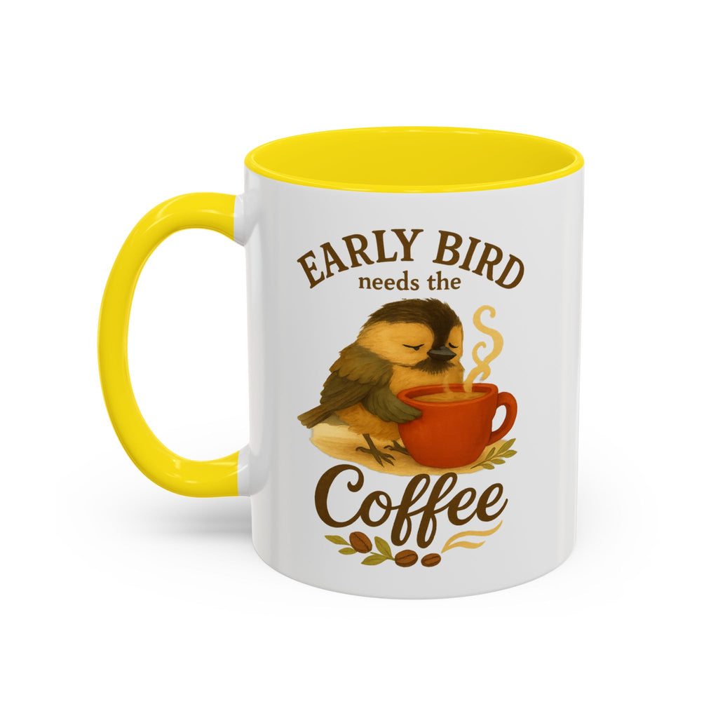 Early Bird Needs the Coffee | Mug