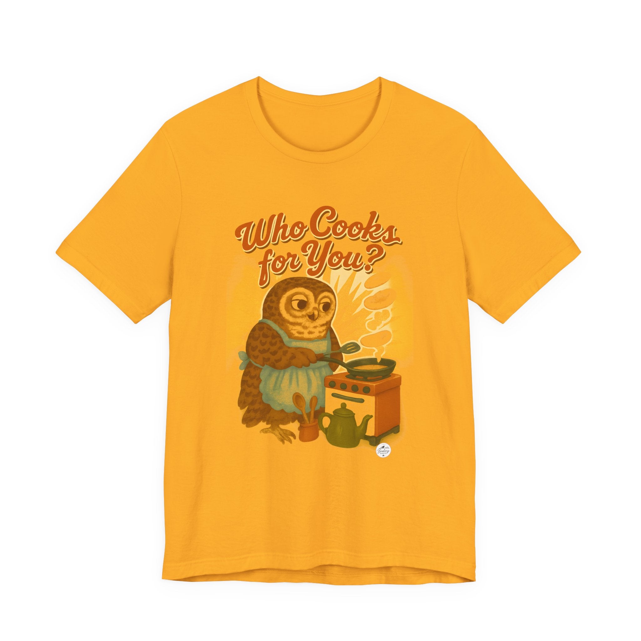 Who Cooks for You? | Barred Owl Diner Tee