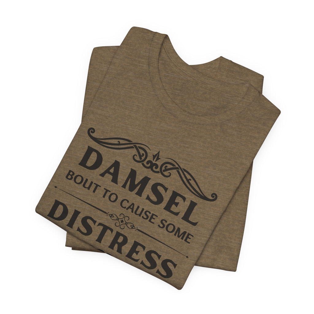 Damsel Bout to Cause Some Distress