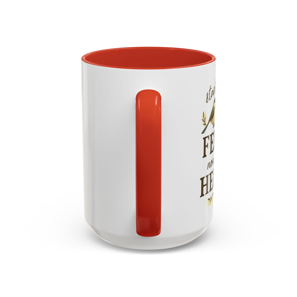 Started From a Feeder, Now We're Here | 11oz Accent Mug