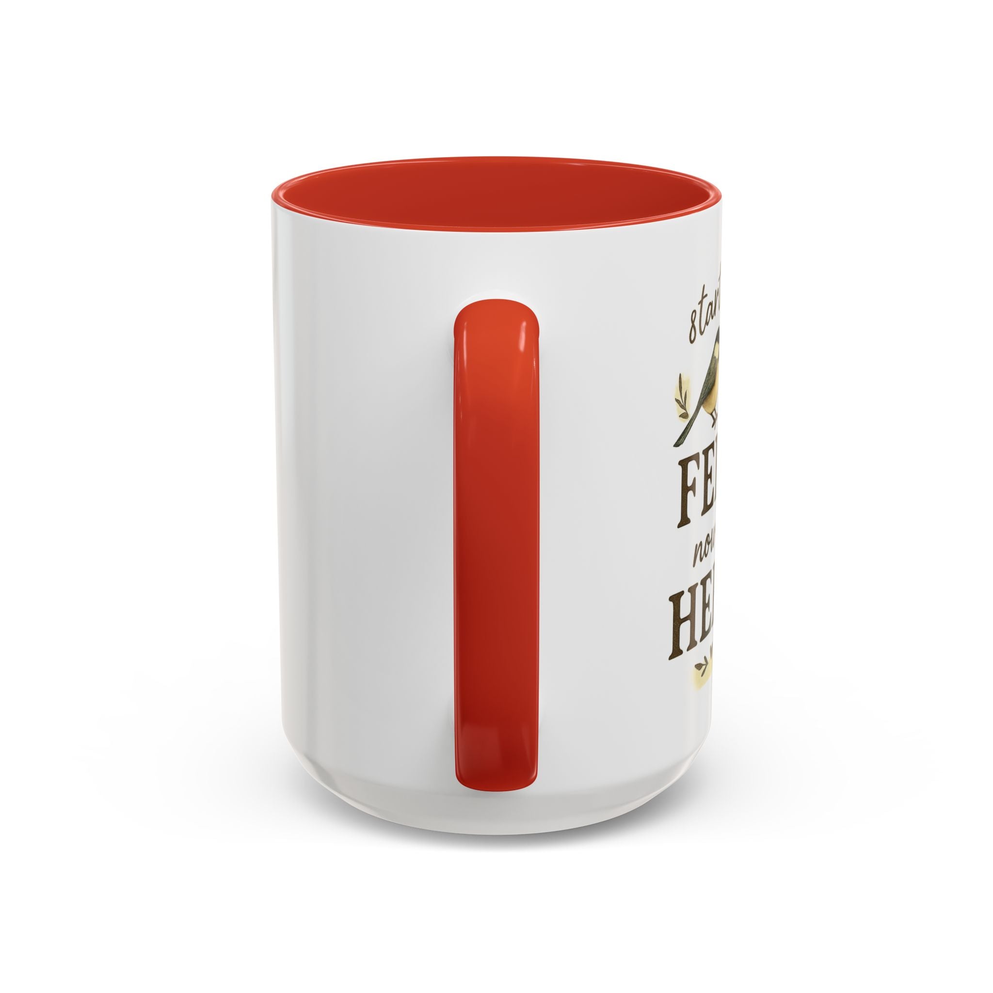 Started From a Feeder, Now We're Here | 11oz Accent Mug