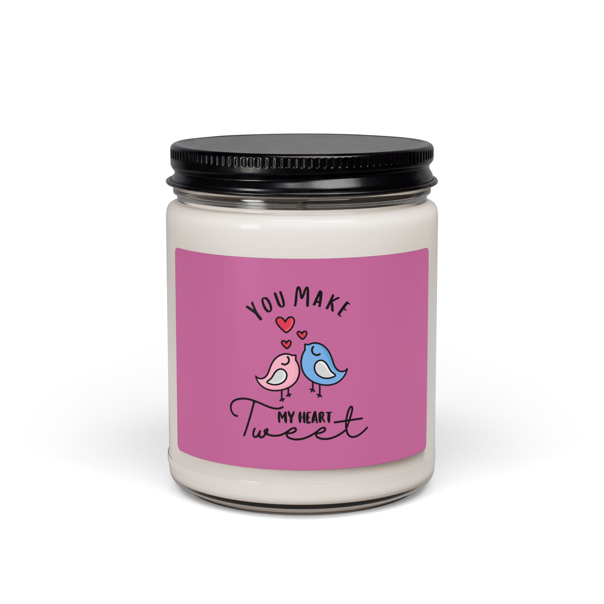 You Make My Heart Tweet Soy Candle