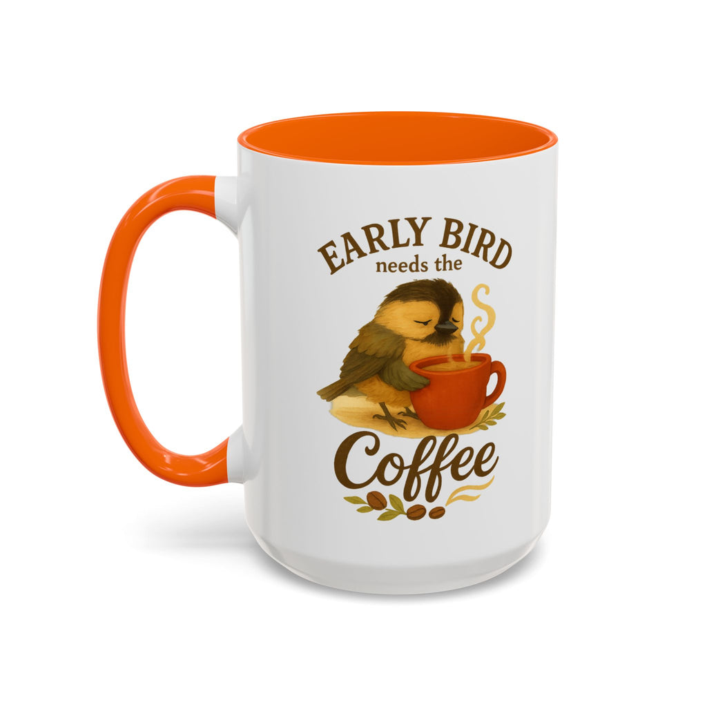 Early Bird Needs the Coffee | Mug