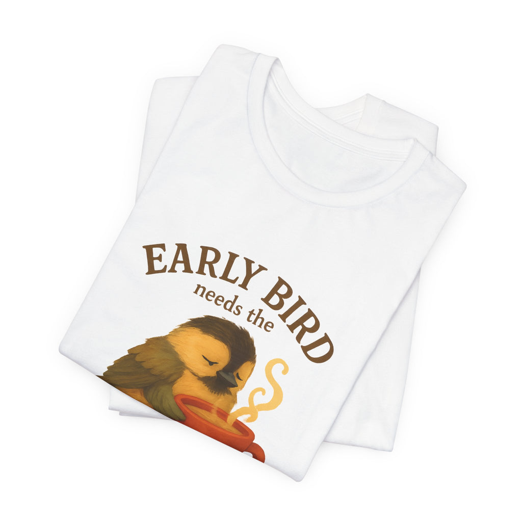 Early Bird Needs the Coffee | Cozy Bird Tee