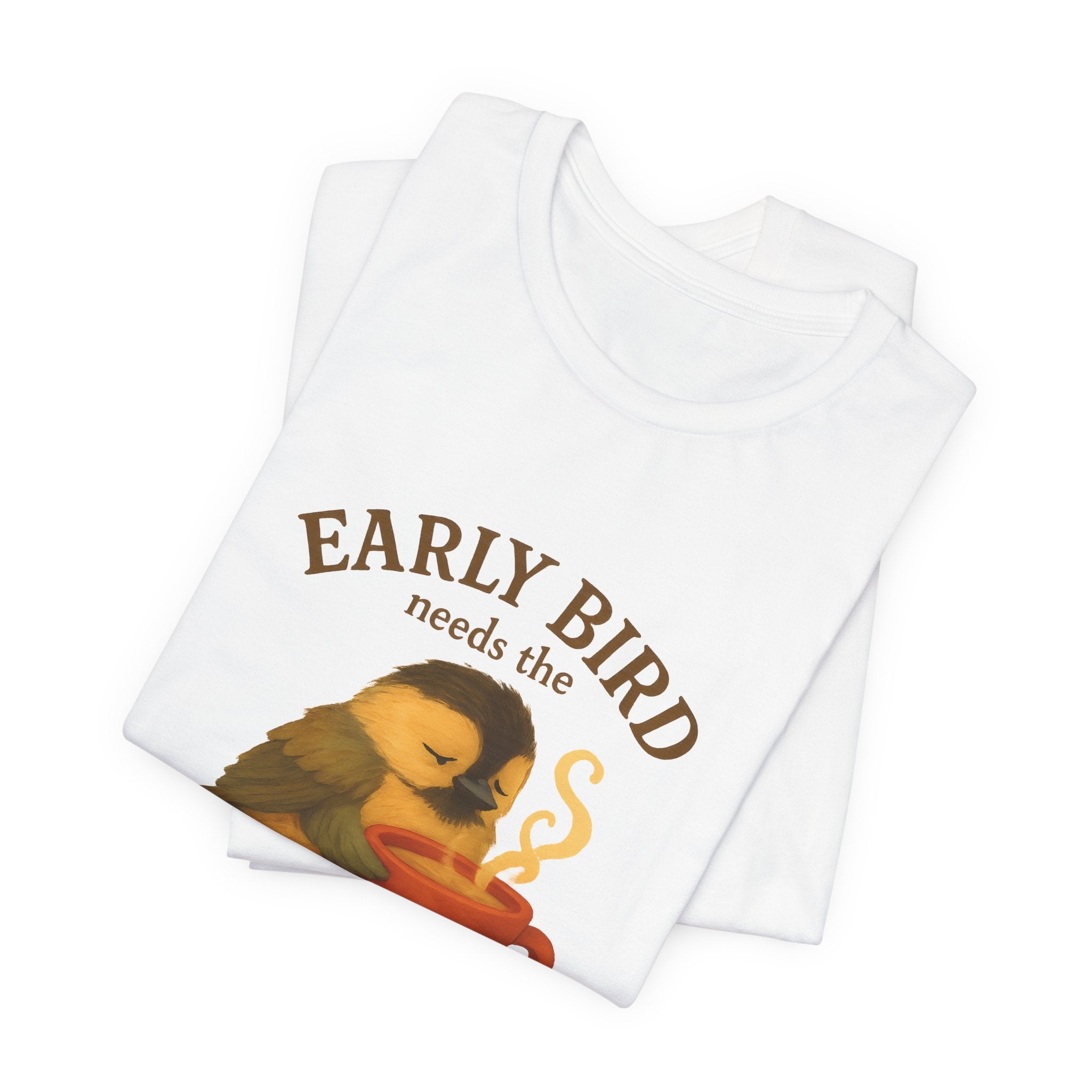 Early Bird Needs the Coffee | Cozy Bird Tee