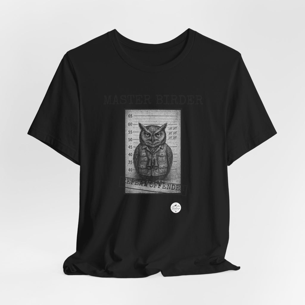 Master Birder: Repeat Offender | Mugshot Tee