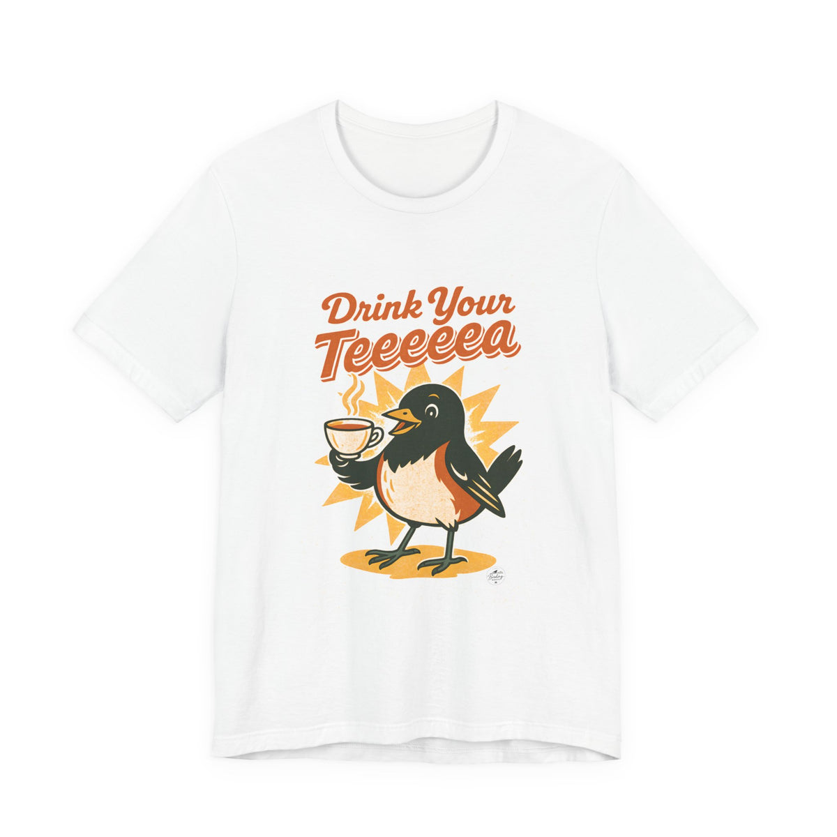 Drink Your Teeeeea eastern towhee bird call t-shirt in vintage ad lettering