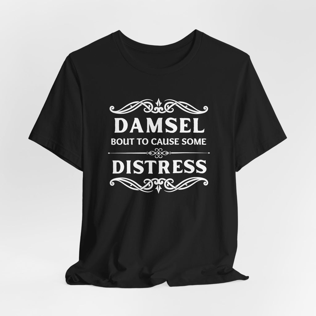 Damsel Bout to Cause Some Distress