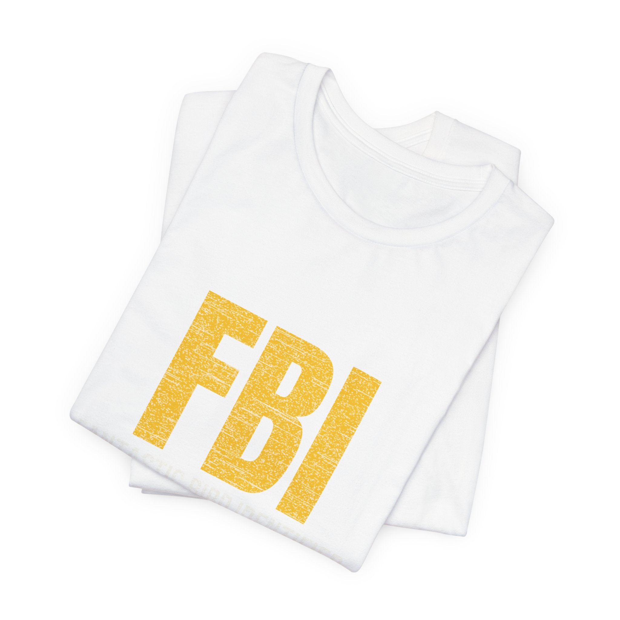 FBI: Fantastic Bird Identifier | Parody Tee
