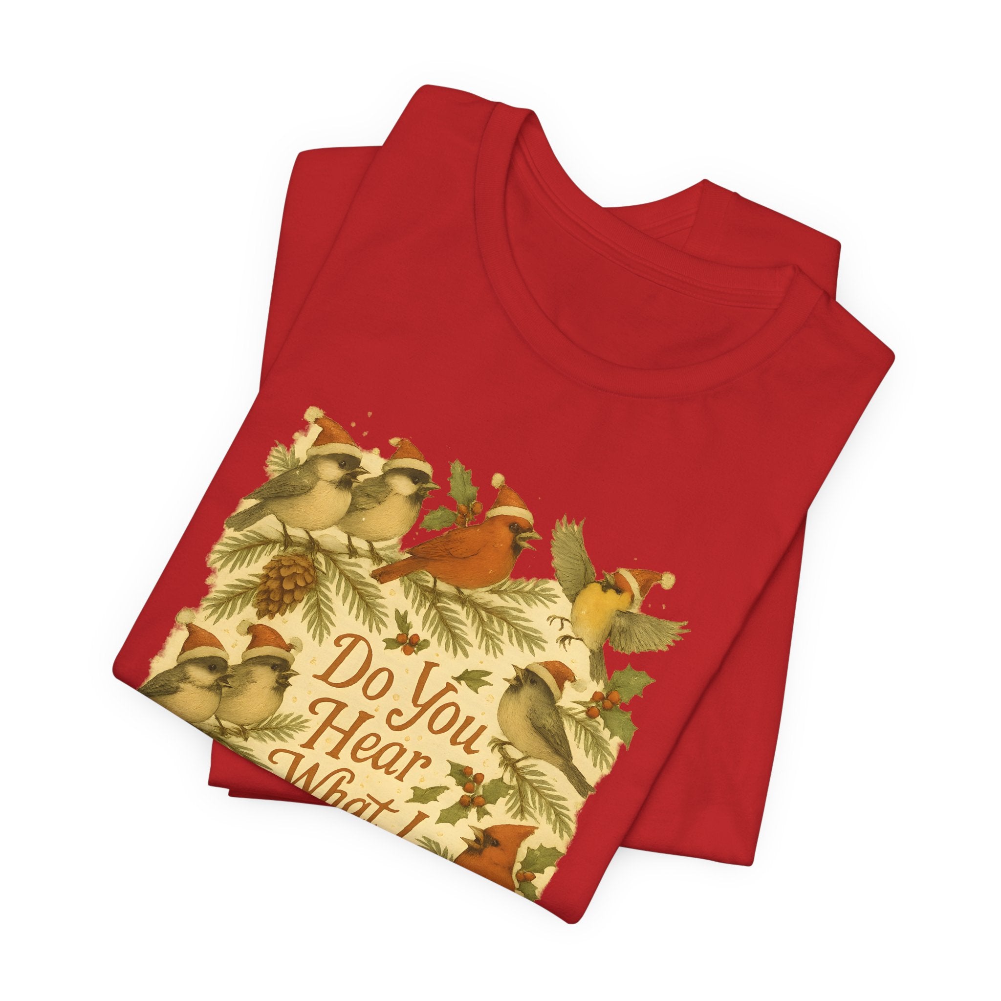Do You Hear What I Hear? | Christmas Bird Tee