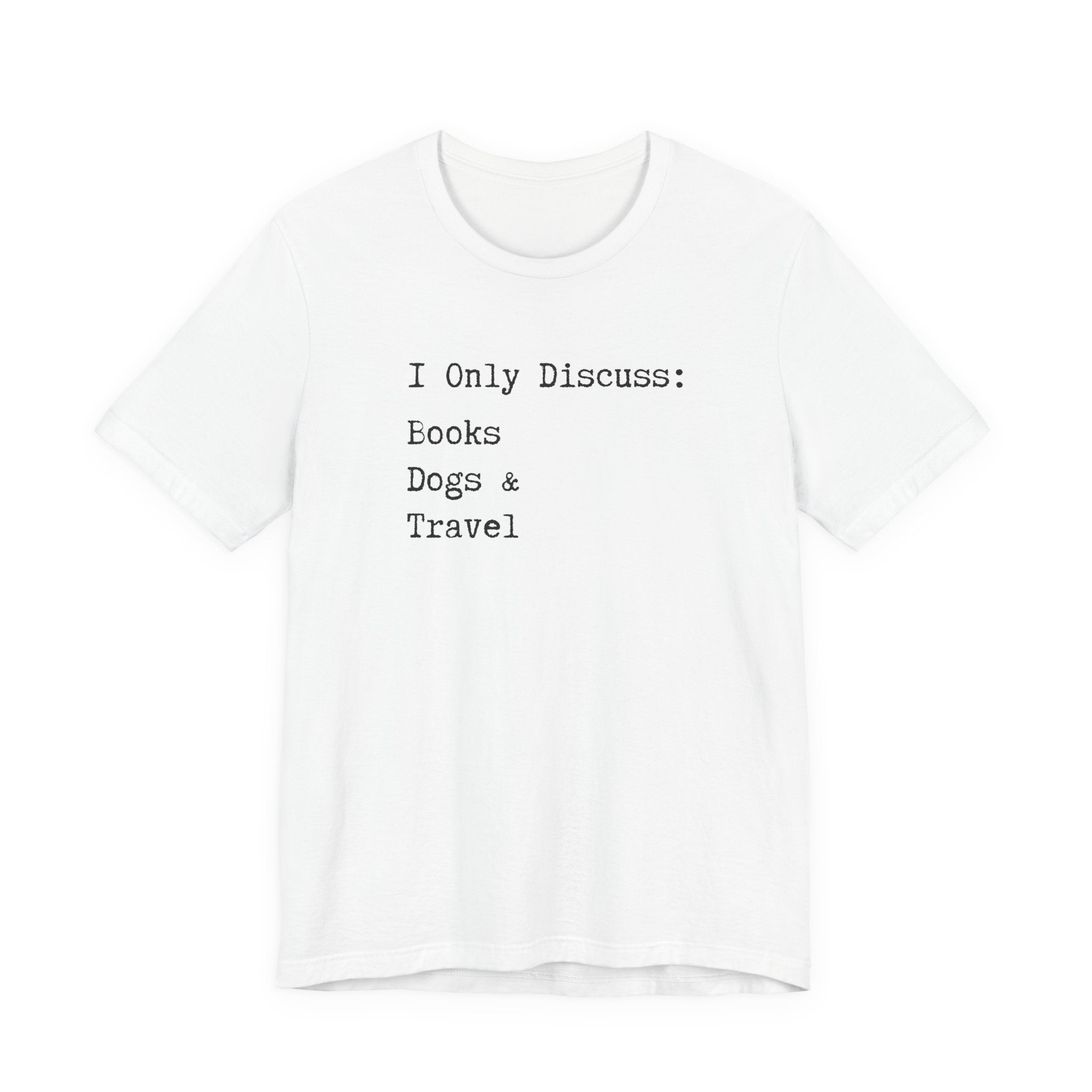 Books, Dogs, and Travel T-Shirt - Introvert Shirt, Books, Dogs, Travel, Funny Introvert Shirt, Book Worm, Dog Lover, Travel Lover