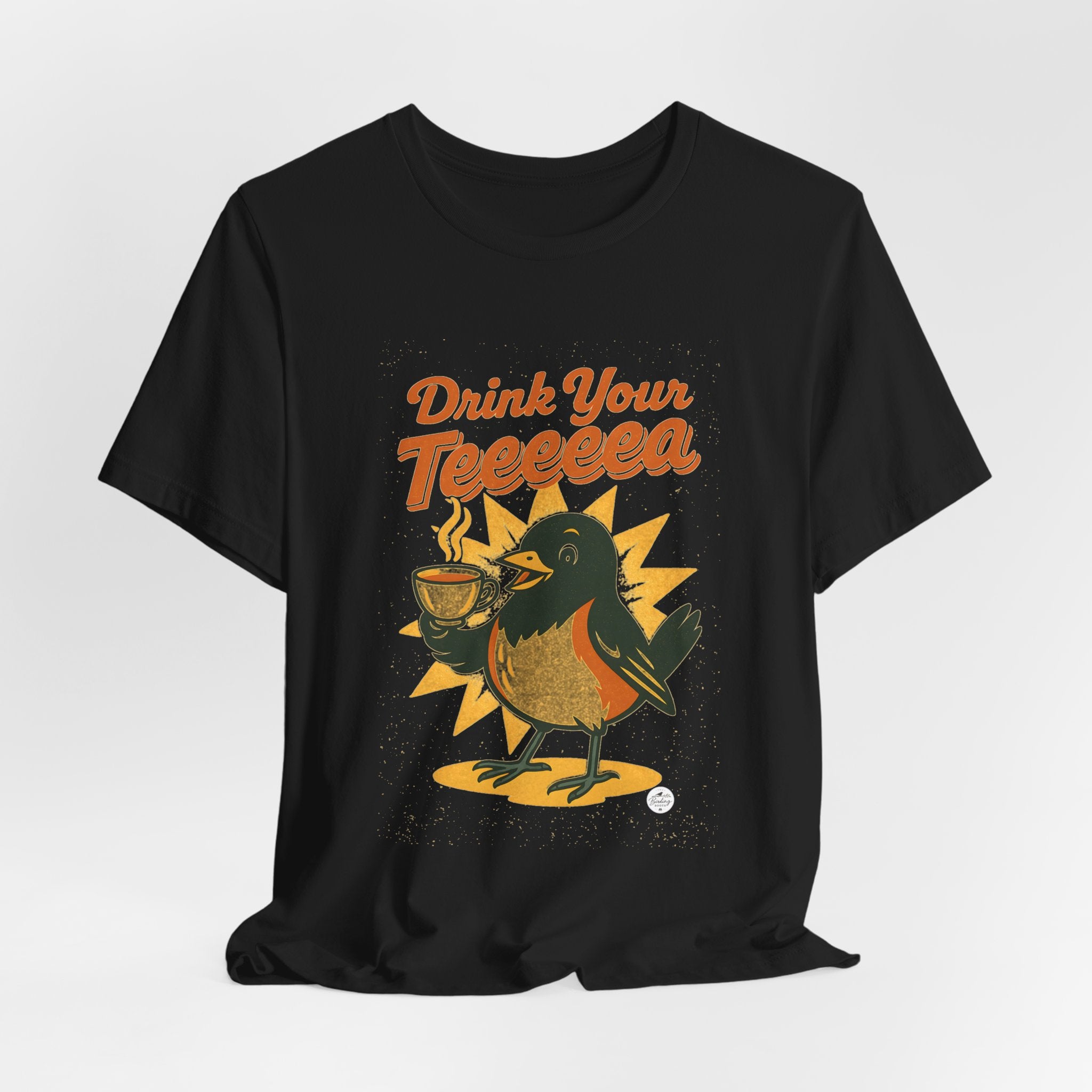 Drink Your Teeeeea | Towhee Bird Call Tee
