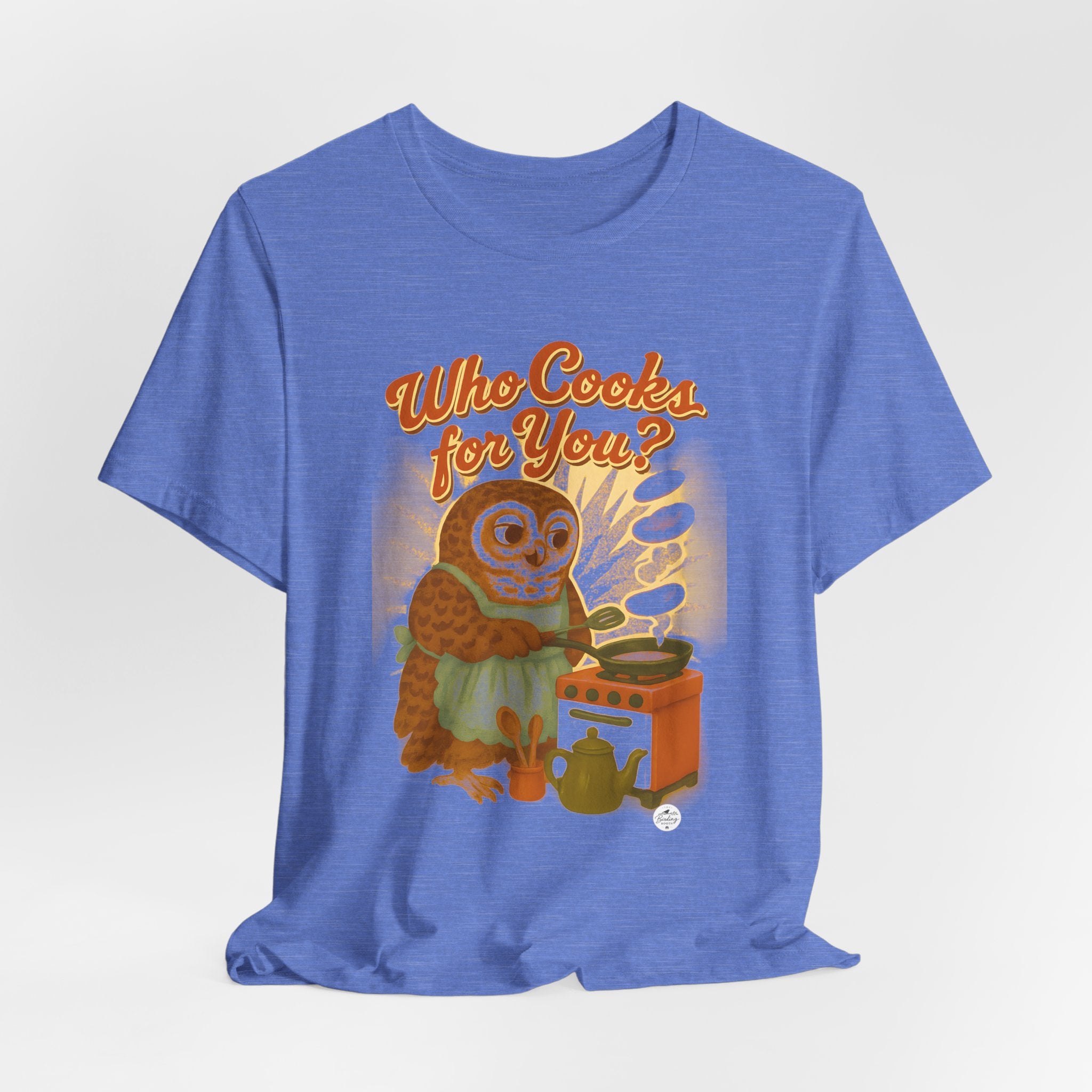Who Cooks for You? | Barred Owl Diner Tee