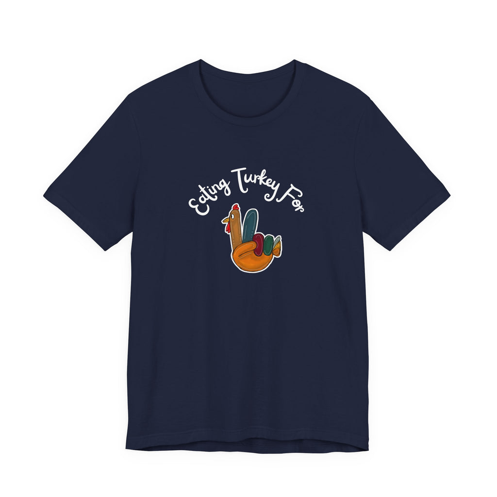 Thanksgiving "Eating Turkey for Two" Tee