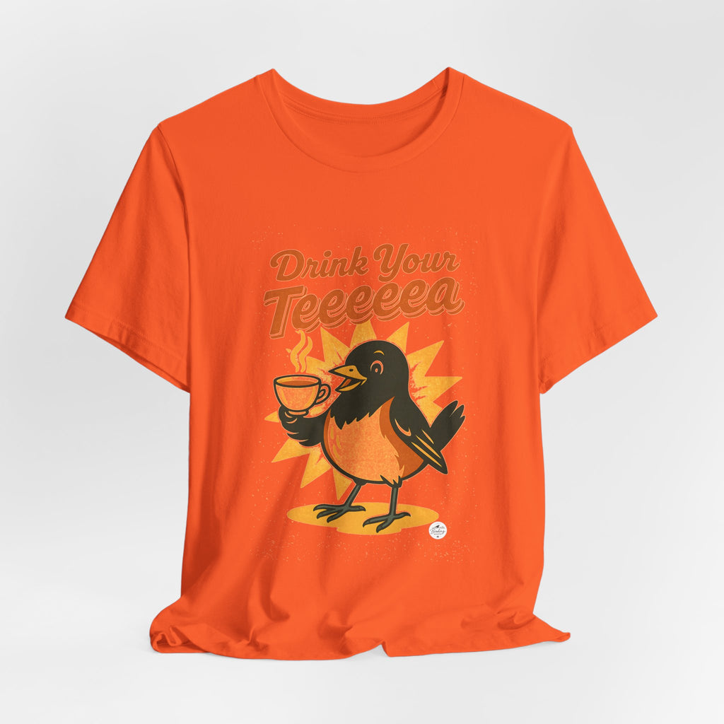Drink Your Teeeeea | Towhee Bird Call Tee