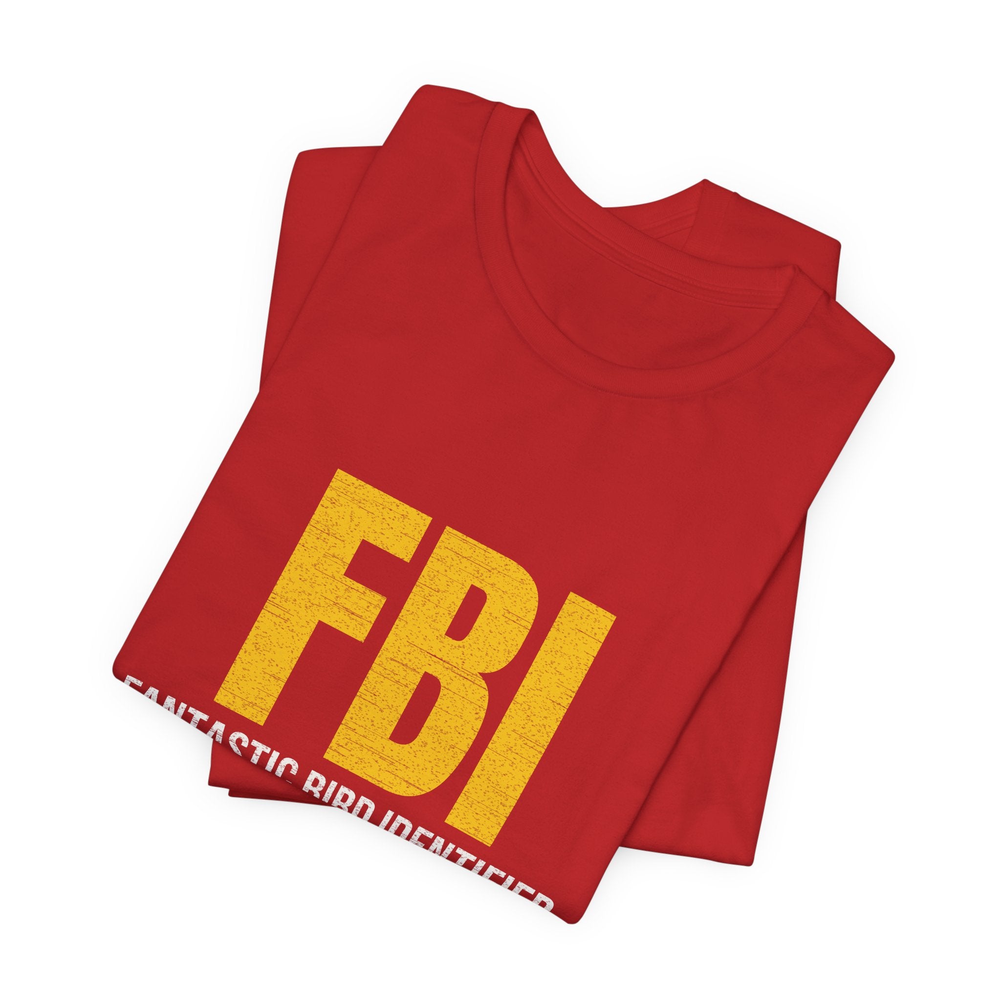 FBI: Fantastic Bird Identifier | Parody Tee