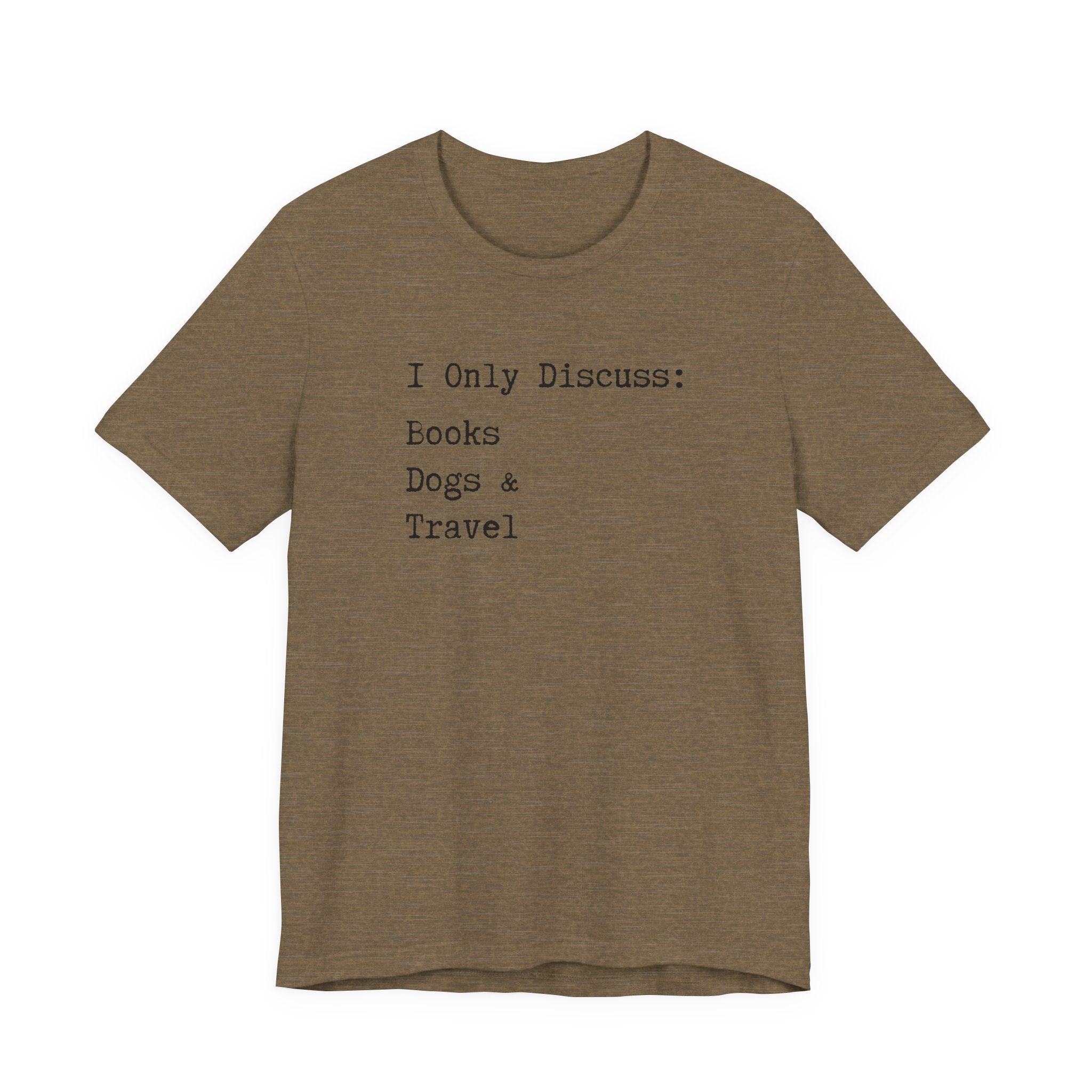Books, Dogs, and Travel T-Shirt - Introvert Shirt, Books, Dogs, Travel, Funny Introvert Shirt, Book Worm, Dog Lover, Travel Lover