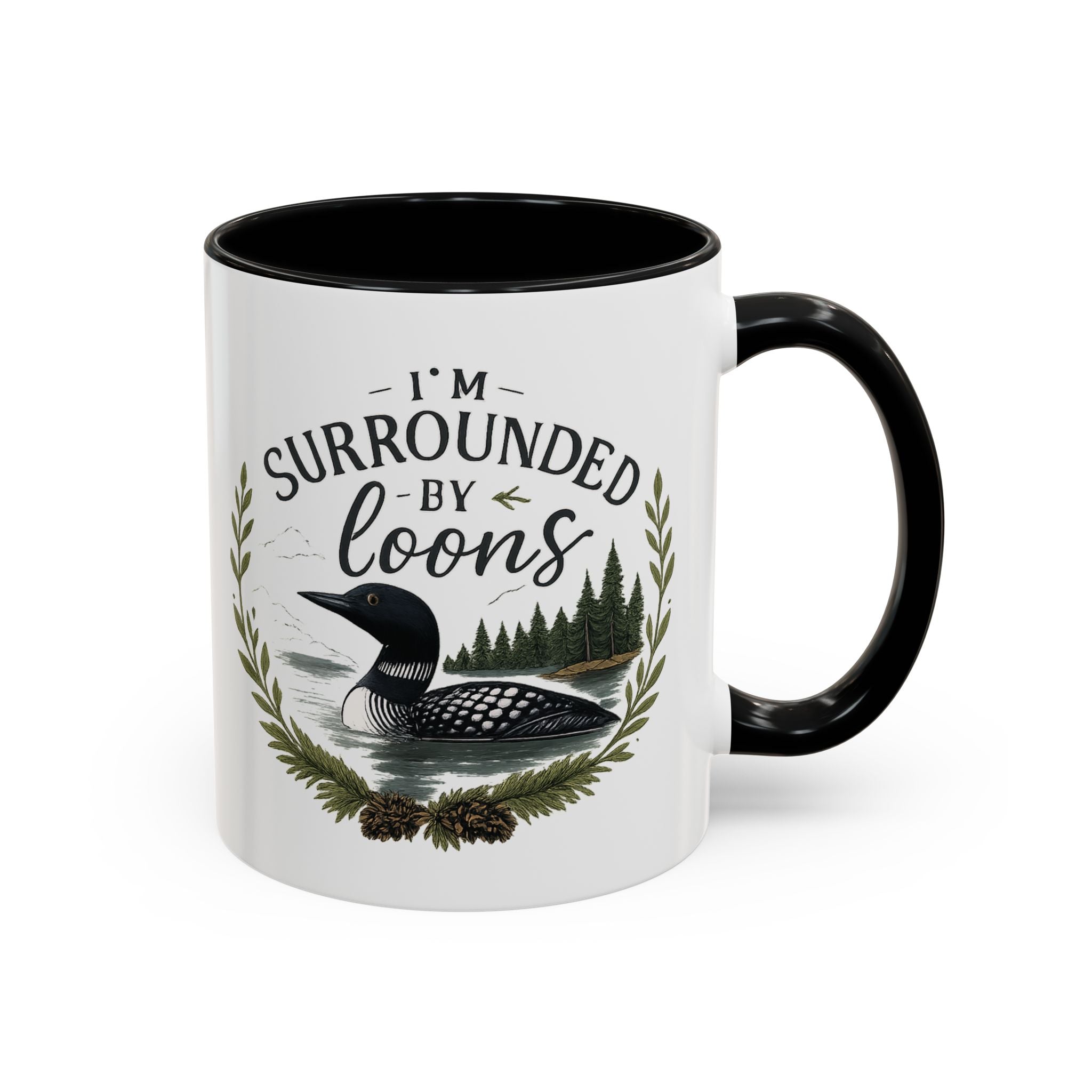 I'm Surrounded by Loons Accent Mug