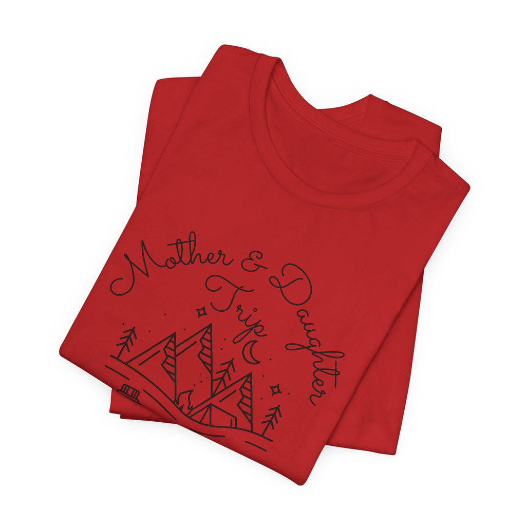 Mother Daughter Trip Shirt - Perfect Matching Sister Trips Shirt, Mother Daughter Trip 2026 Shirt, Girls Trip 2026 Shirt, Mountain Weekend