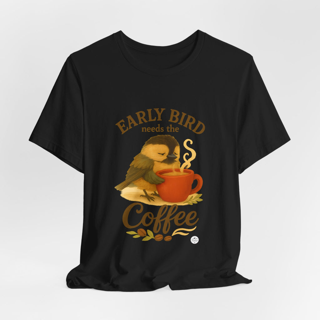 Early Bird Needs the Coffee | Cozy Bird Tee