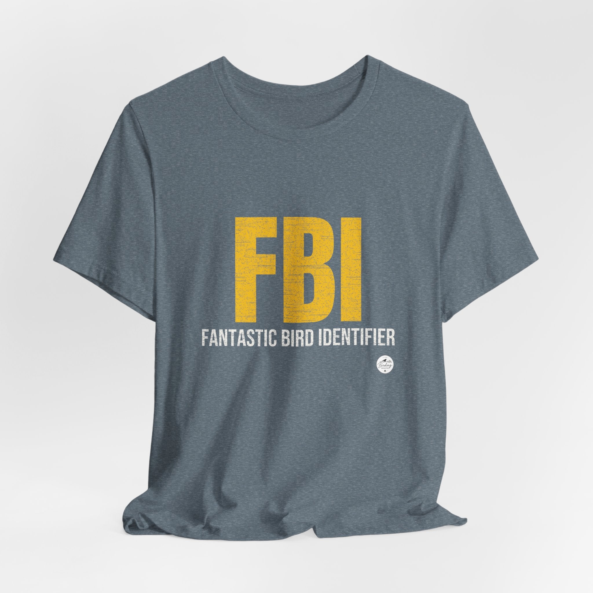 FBI: Fantastic Bird Identifier | Parody Tee