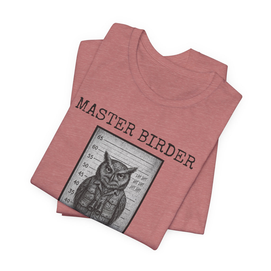 Master Birder: Repeat Offender | Mugshot Tee
