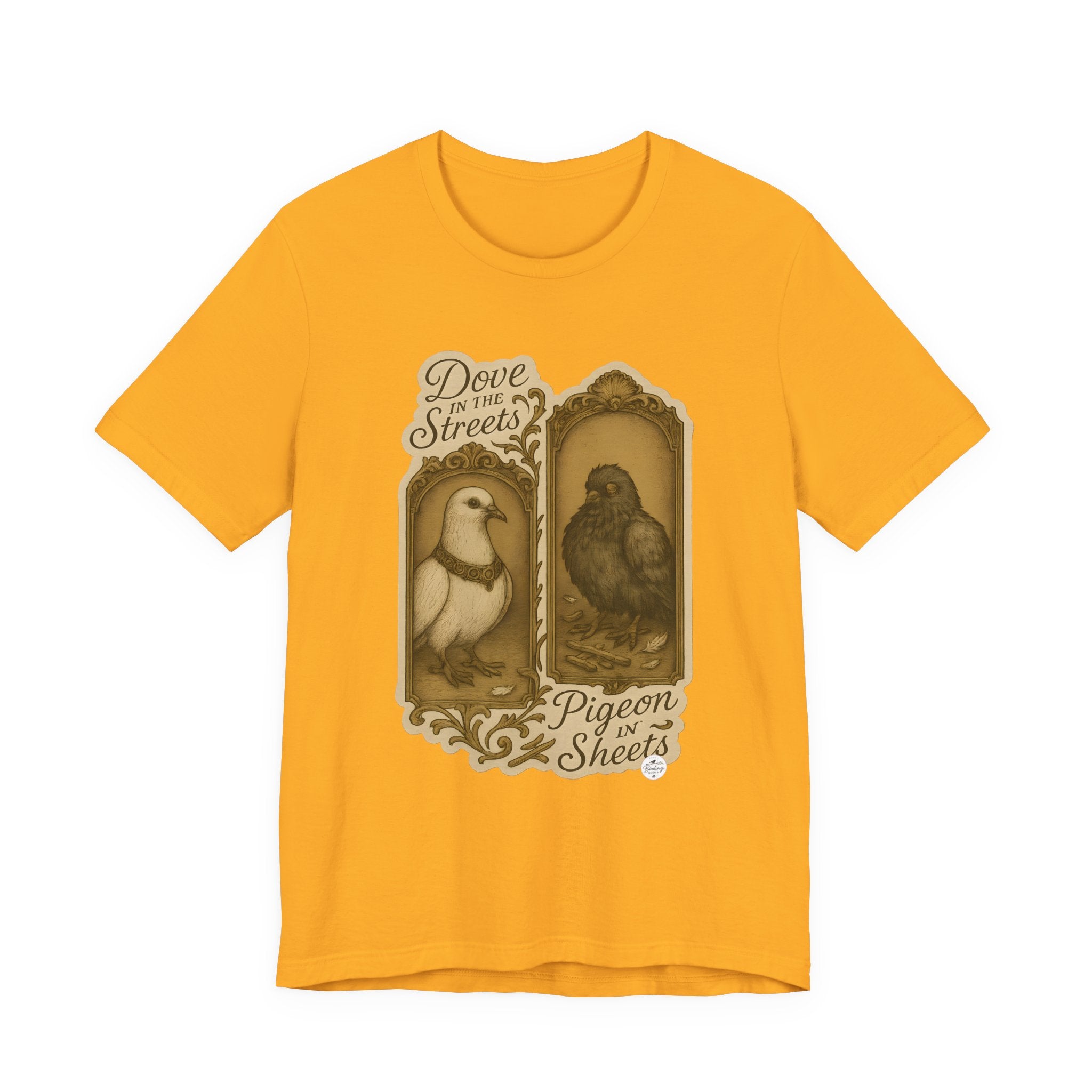 Dove in the Streets, Pigeon in the Sheets — Tee, product photo 4