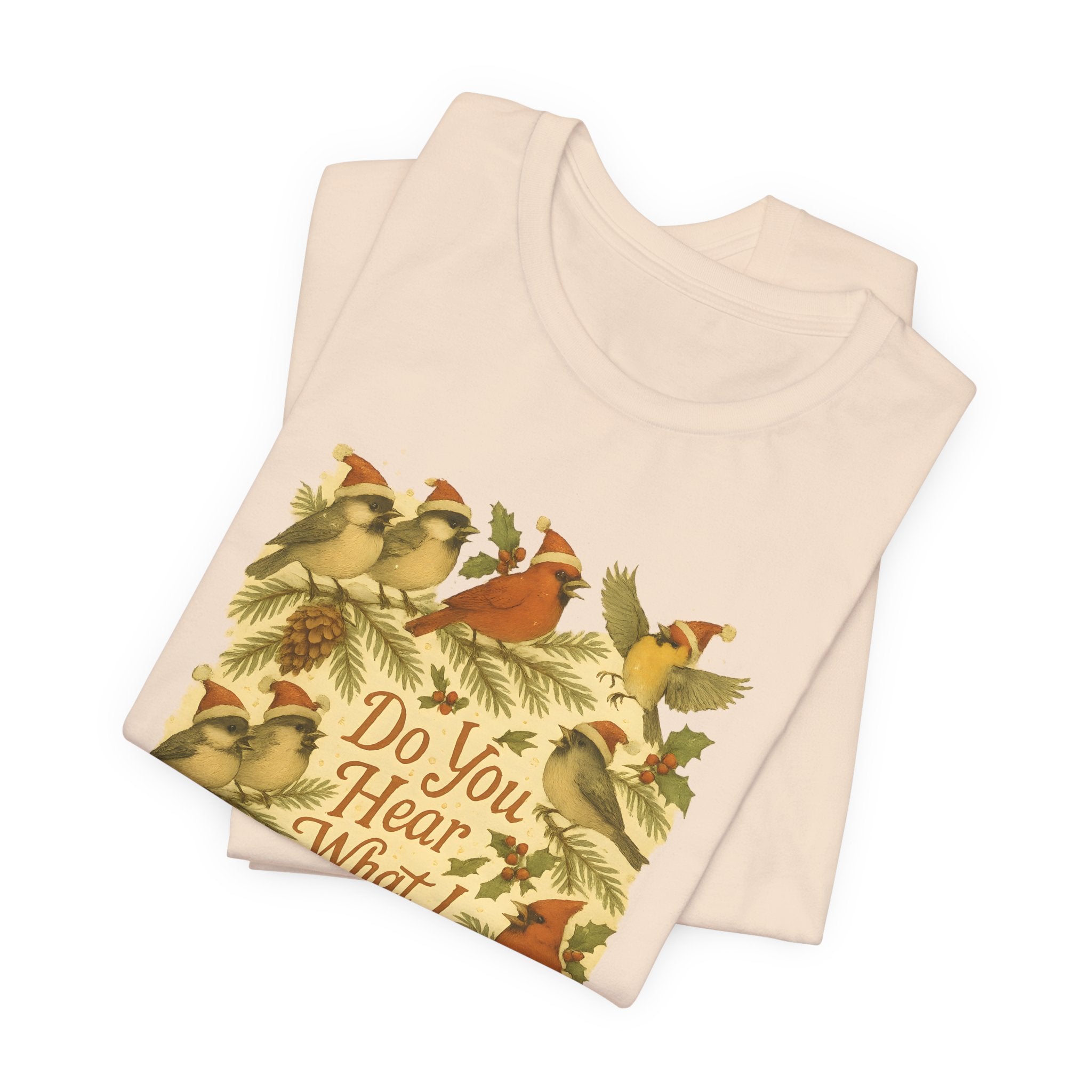 Do You Hear What I Hear? | Christmas Bird Tee