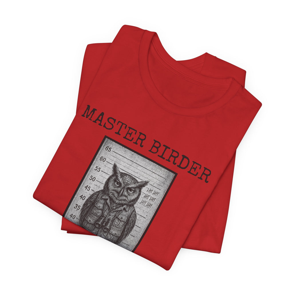 Master Birder: Repeat Offender | Mugshot Tee