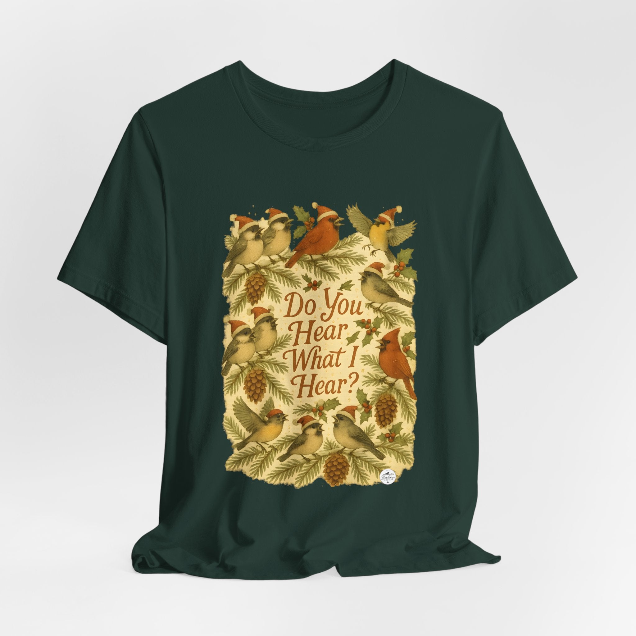 Do You Hear What I Hear? | Christmas Bird Tee