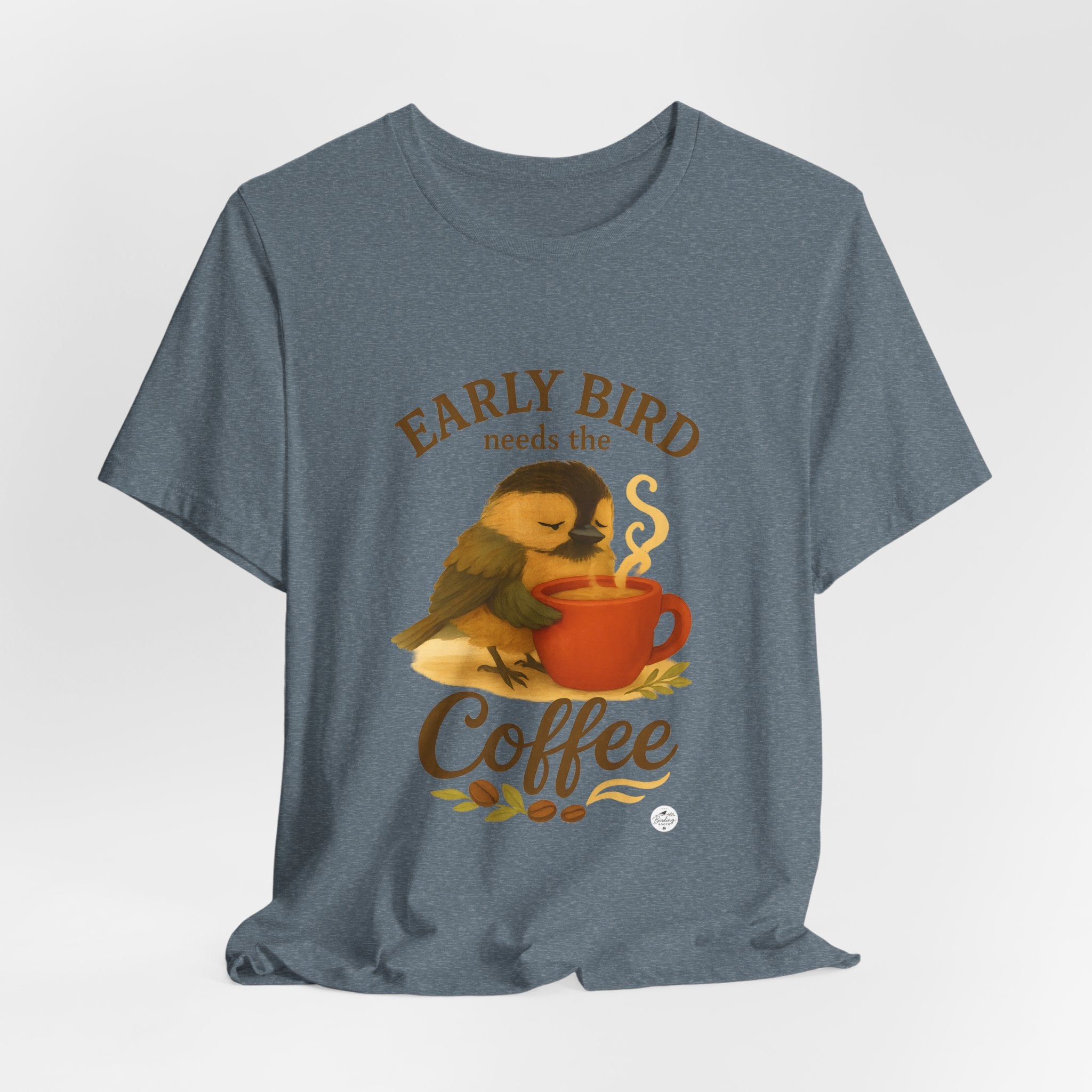 Early Bird Needs the Coffee | Cozy Bird Tee