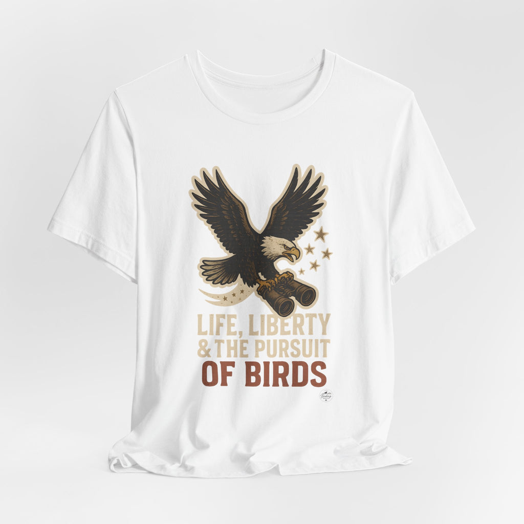 Life, Liberty & the Pursuit of Birds | Eagle Tee