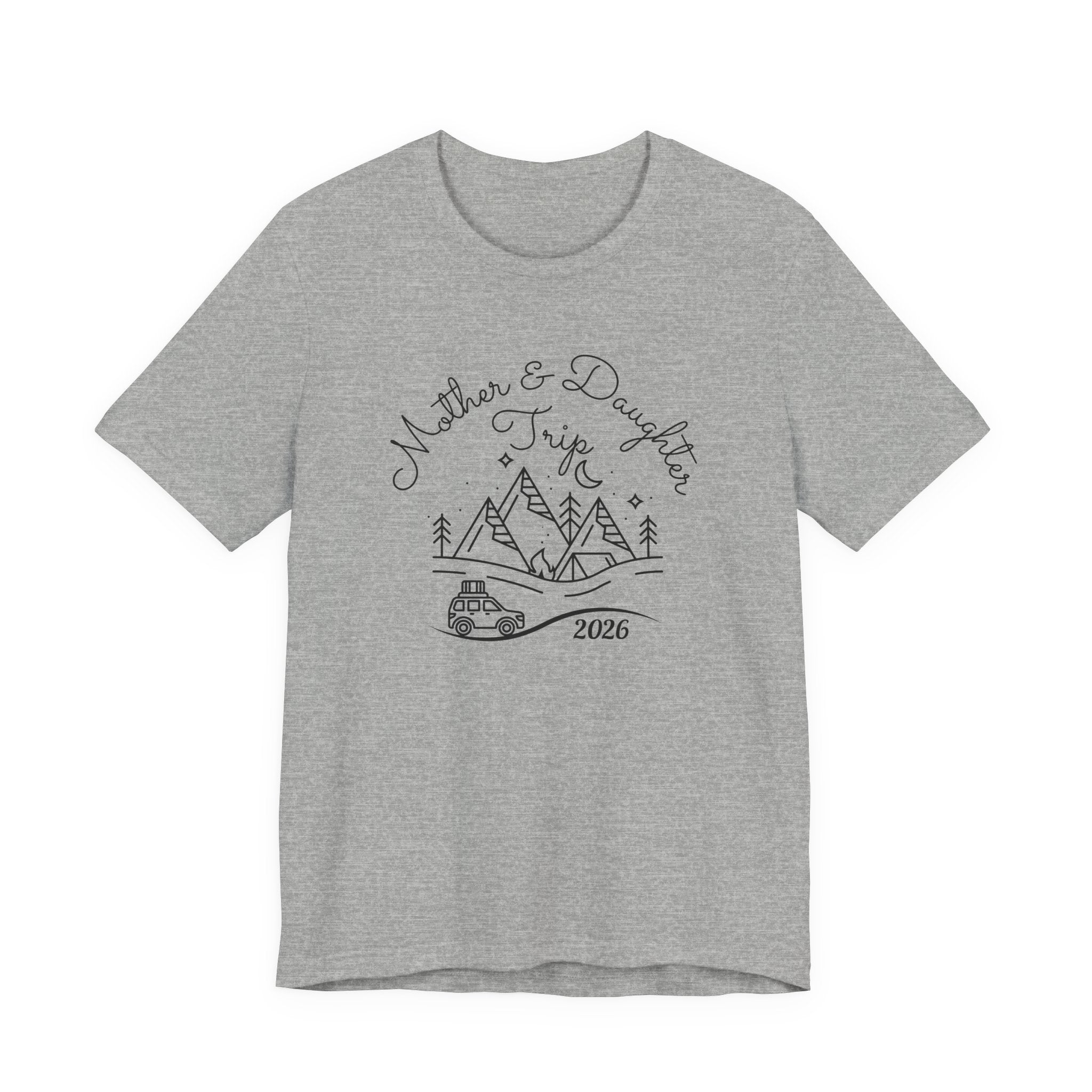 Mother Daughter Trip Shirt - Perfect Matching Sister Trips Shirt, Mother Daughter Trip 2026 Shirt, Girls Trip 2026 Shirt, Mountain Weekend